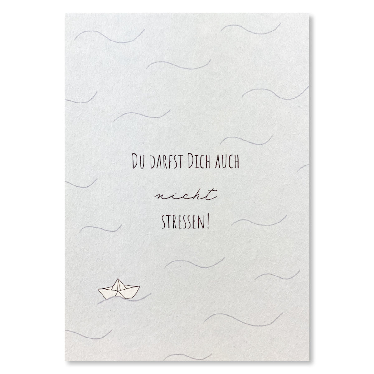 KEITCARDS Grußkarte Lass Dich nicht stressen