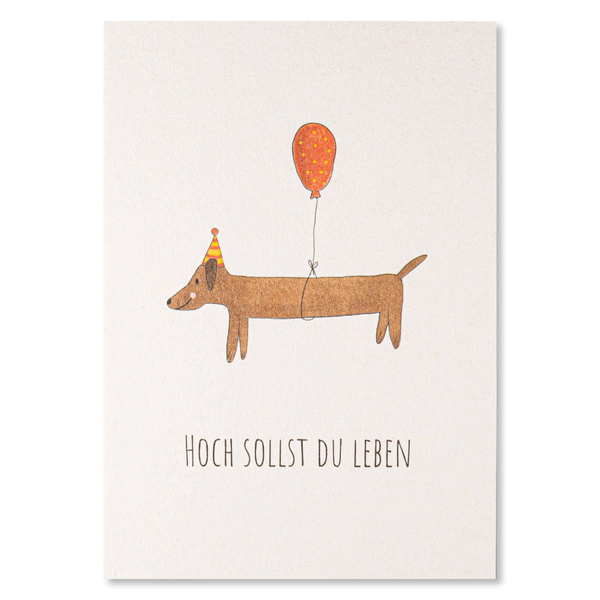 KEITCARDS Grußkarte Hoch sollst Du leben Dackel